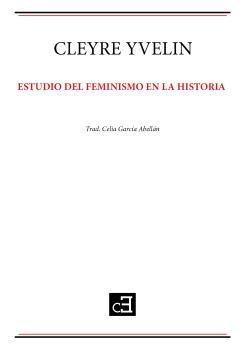 ESTUDIO DEL FEMINISMO EN LA HISTORIA | 9788412238433 | YVELIN, CLEYRE