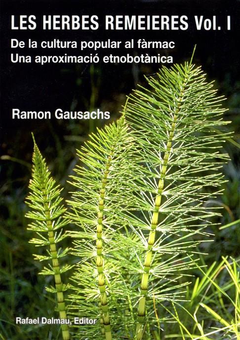 HERBES REMEIERES, LES VOL. I | 9788423208081 | GAUSACHS I CALVET, RAMON