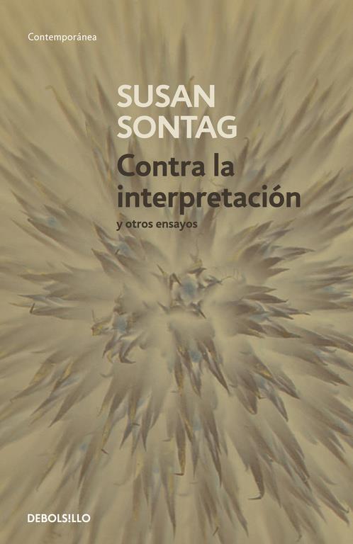 CONTRA LA INTERPRETACIÓN | 9788483464205 | SONTAG, SUSAN