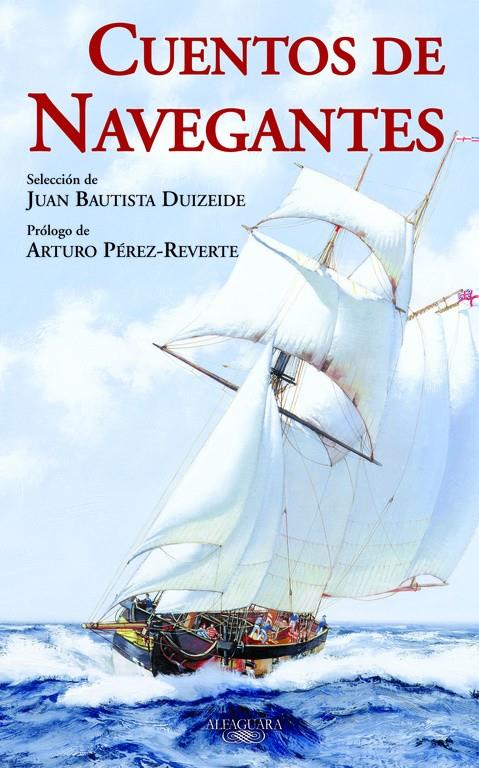 CUENTOS DE NAVEGANTES | 9788420474199 | BAUTISTA DUIZEIDE, JUAN (SEL.)