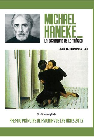 MICHAEL HANEKE. LA DISPARIDAD DE LO TRÁGICO | 9788415448037 | HERNÁNDEZ LES, JUAN A.