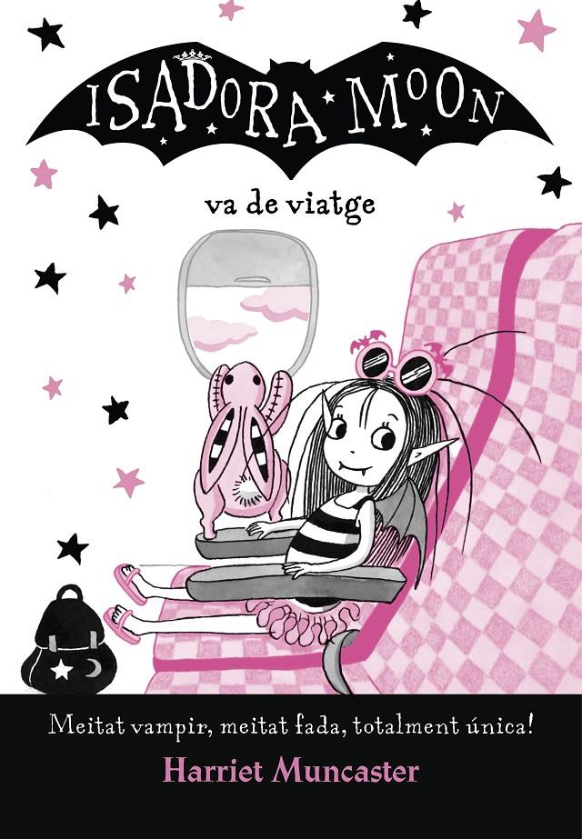 LA ISADORA MOON VA DE VIATGE (LA ISADORA MOON 9) | 9788420452432 | MUNCASTER, HARRIET