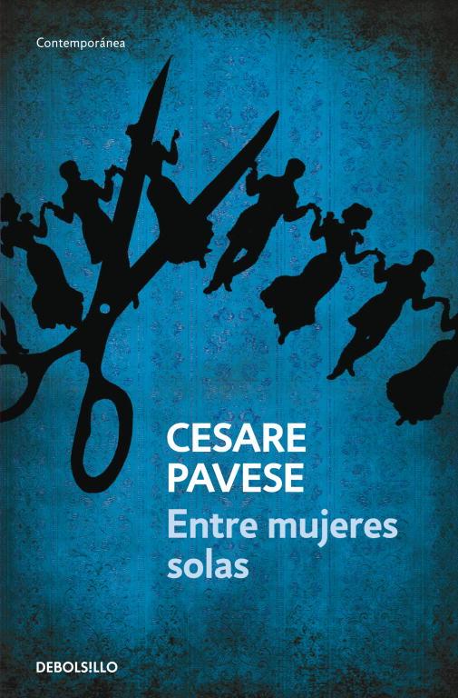 ENTRE MUJERES SOLAS | 9788499081380 | PAVESE, CESARE