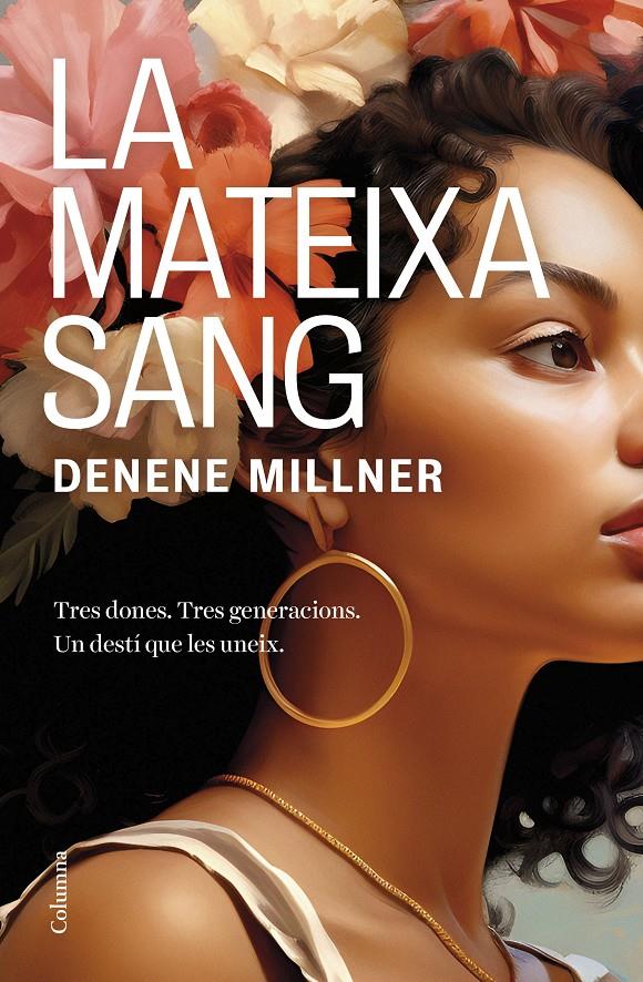 LA MATEIXA SANG | 9788466431507TA | MILLNER, DENENE