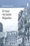 EL MAR NO BAÑA NÁPOLES | 9788495587428 | ORTESE, ANNA MARIA