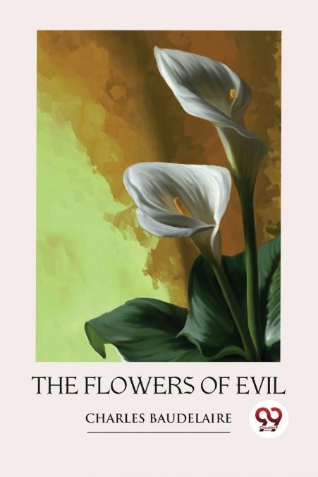 THE FLOWERS OF EVIL | 9789357270229 | CHARLES BAUDELAIRE