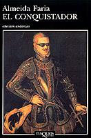 EL CONQUISTADOR | 9788483100332TA | FARIA, ALMEIDA