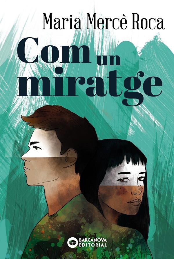 COM UN MIRATGE | 9788448947705TA | ROCA, MARIA MERCÈ
