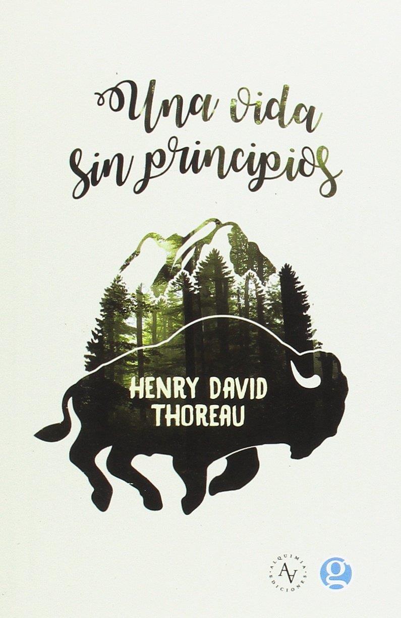 UNA VIDA SIN PRINCIPIOS | 9789874086068 | THOREAU, HENRY DAVID