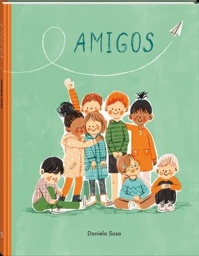 AMIGOS | 9788418762451 | SOSA, DANIELA