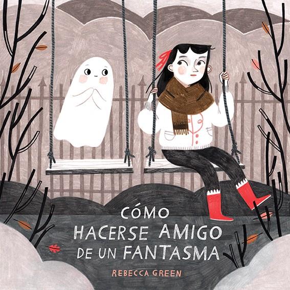 CÓMO HACERSE AMIGO DE UN FANTASMA | 9788426145512 | GREEN, REBECCA