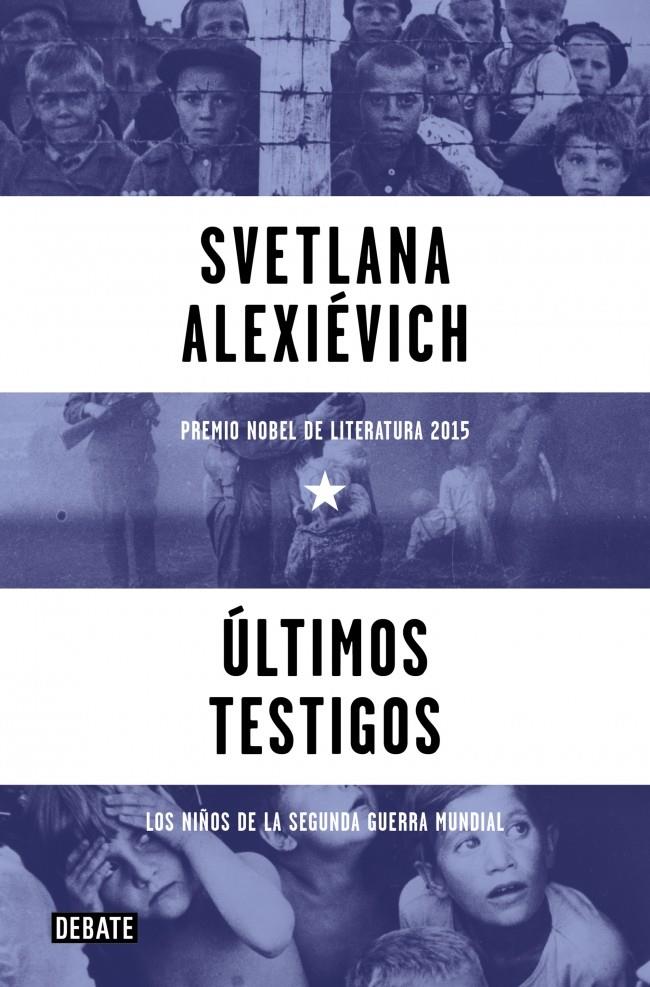 ÚLTIMOS TESTIGOS | 9788419951847 | ALEXIEVICH, SVETLANA