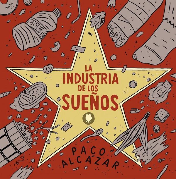 INDUSTRIA DE LOS SUEÑOS, LA | 9788493930622 | ALCÁZAR, PACO