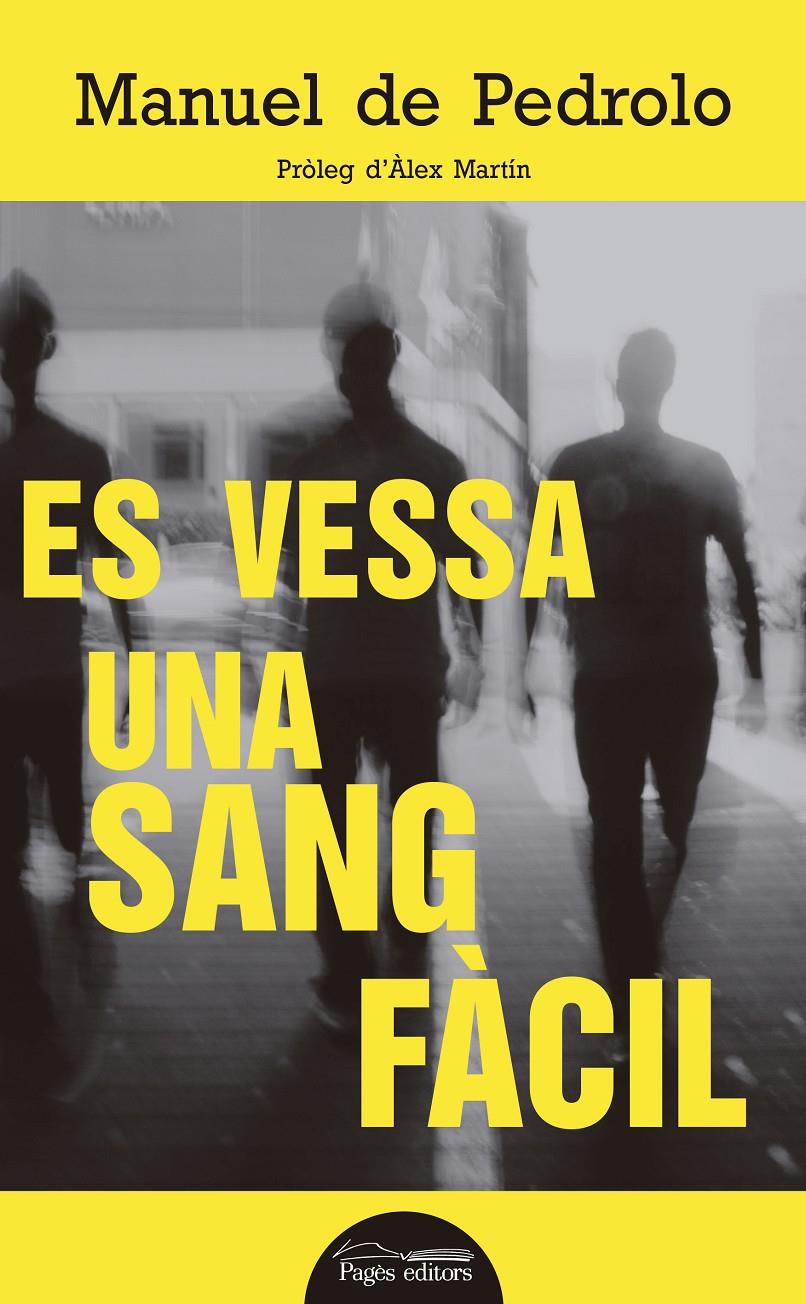 ES VESSA UNA SANG FÀCIL | 9788499759357 | PEDROLO, MANUEL DE