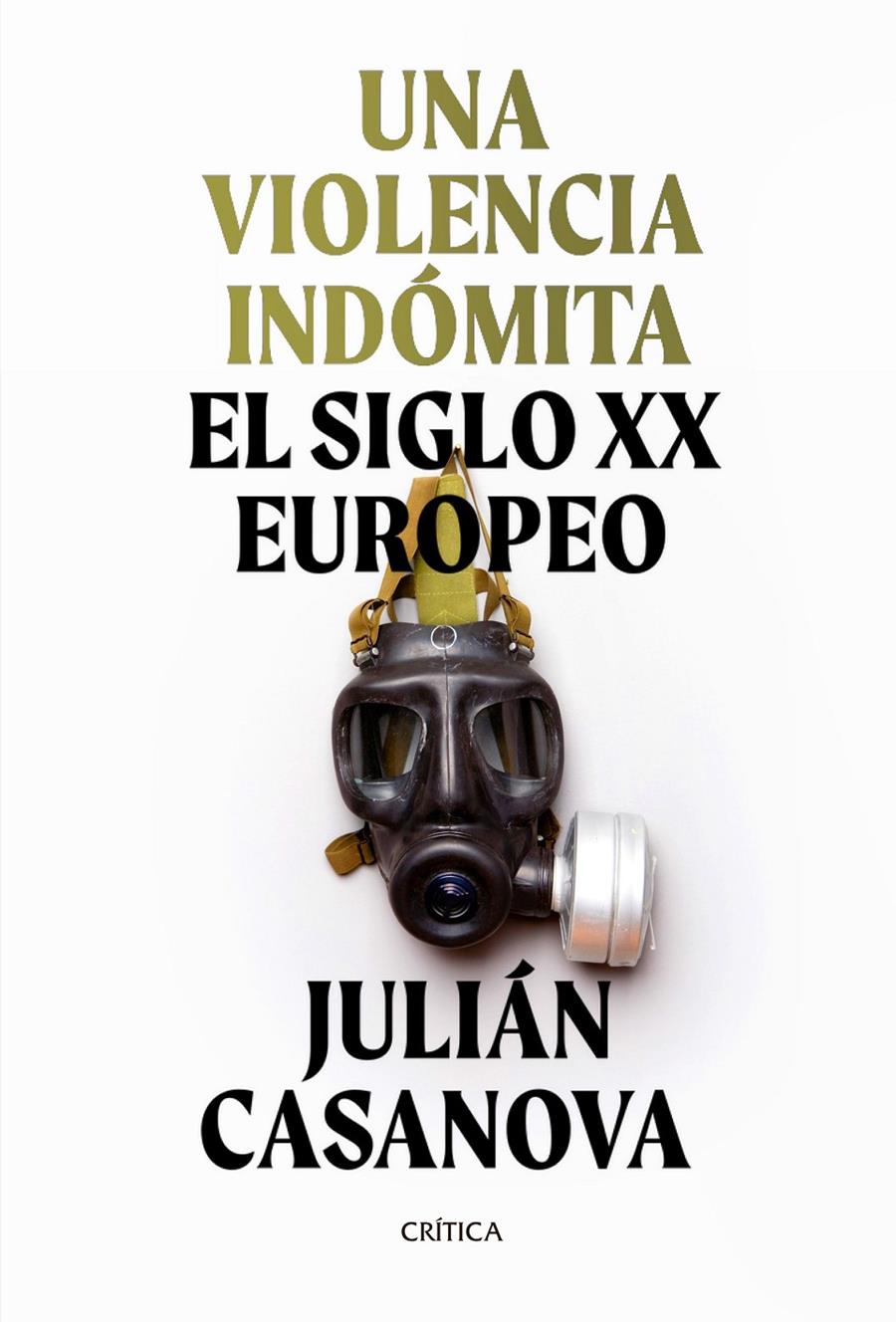 UNA VIOLENCIA INDÓMITA | 9788491992172 | CASANOVA, JULIÁN