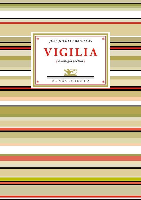 VIGILIA | 9788484728566 | CABANILLAS, JOSÉ JULIO