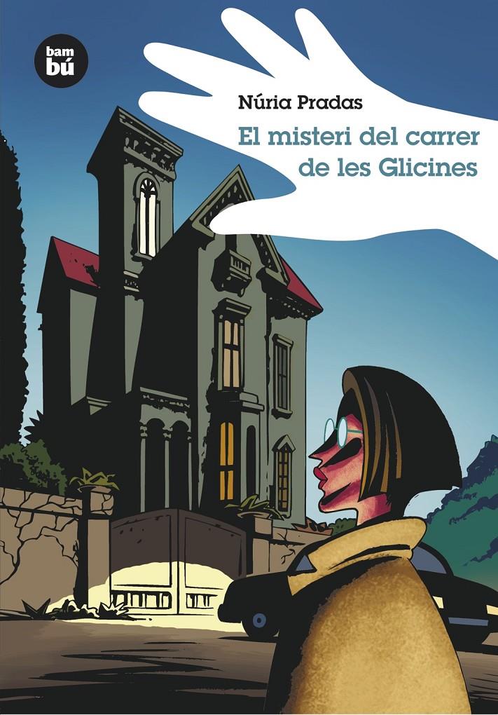 EL MISTERI DEL CARRER DE LES GLICINES | 9788483430026 | PRADAS ANDREU, NÚRIA