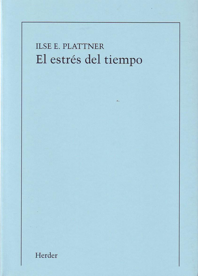 EL ESTRES DEL TIEMPO | 9788425419089 | PLATTNER, ILSE E.