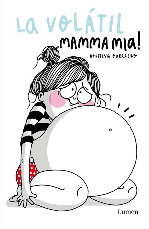LA VOLÁTIL. MAMMA MIA! | 9788426402035 | GUERRERO, AGUSTINA