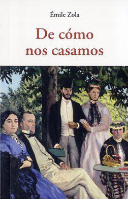 DE COMO NOS CASAMOS | 9788497169035 | ZOLA, ÉMILE