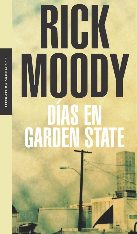 DÍAS EN GARDEN STATE | 9788439709800TA | MOODY, RICK