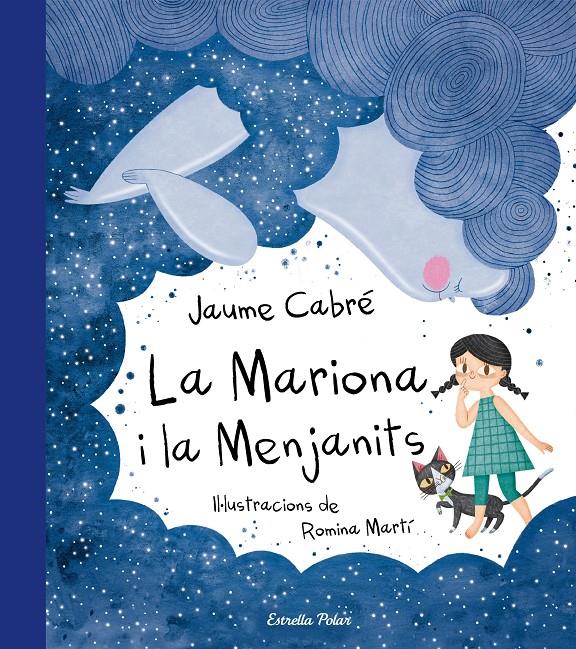 LA MARIONA I LA MENJANITS | 9788491373179 | CABRÉ, JAUME / MARTÍ, ROMINA