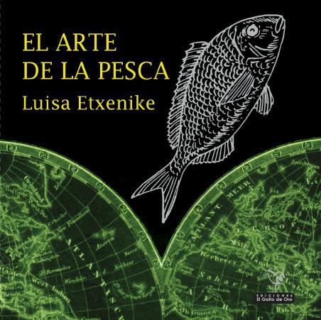ARTE DE LA PESCA, EL | 9788494341564 | ETXEMIKE, LUISA