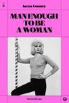 MAN ENOUGH TO BE A WOMAN | 9788412342055 | COUNTY, JAYNE