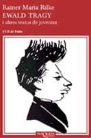 EWALD TRAGY  I ALTRES TEXTOS DE JOVENTUT | 9788483109649 | RILKE, RAINER MARIA