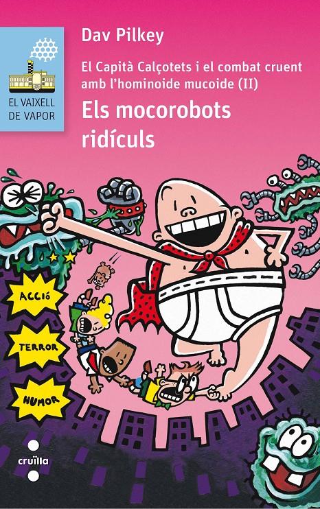 CAPITÀ CALÇOTETS. ELS MOCOROBOTS RIDICULS | 9788466141628 | PILKEY, DAV