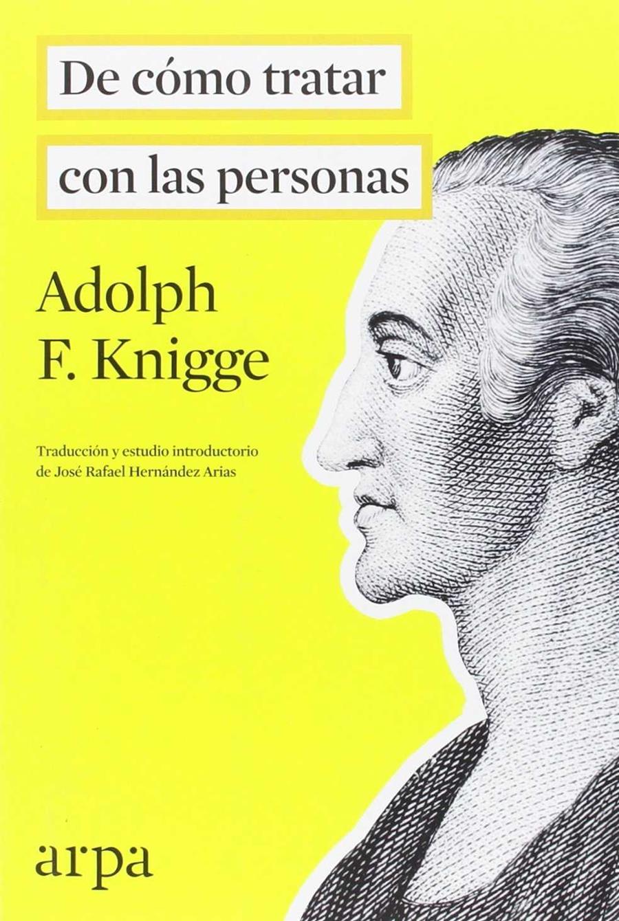 DE CÓMO TRATAR CON LAS PERSONAS | 9788416601004 | KNIGGE, ADOLPH FREIHERR