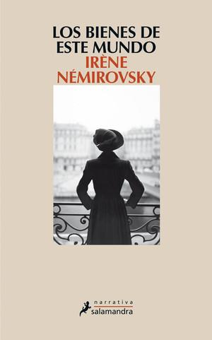 BIENES DE ESTE MUNDO, LOS | 9788498385755 | NÉMIROSVSKY, IRÈNE