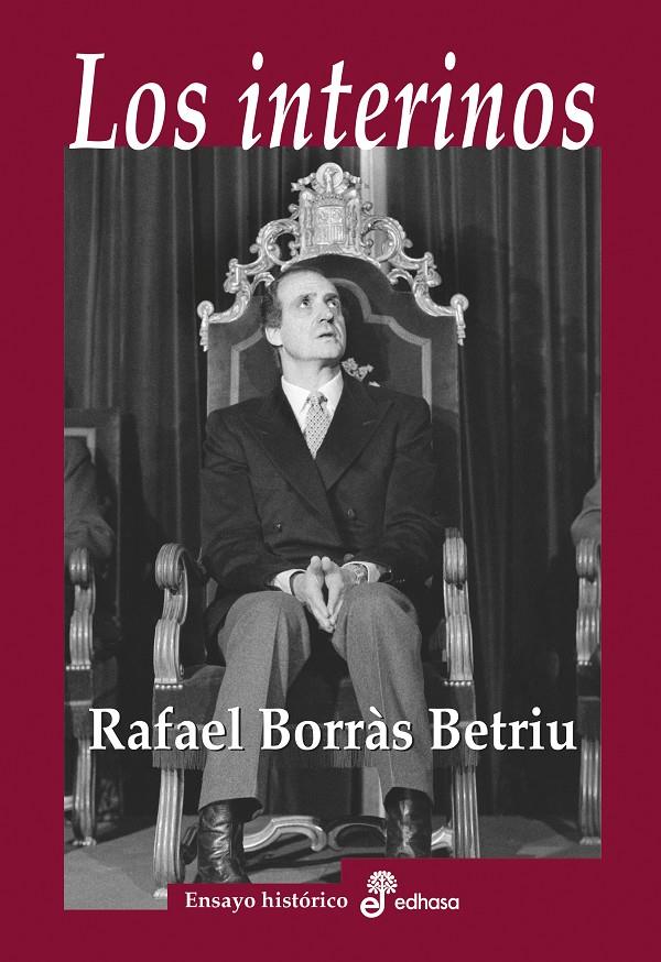 LOS INTERINOS. ALGUNOS MINISTROS DE LA CORONA | 9788435027304TA | BORRÁS BETRIU, RAFAEL