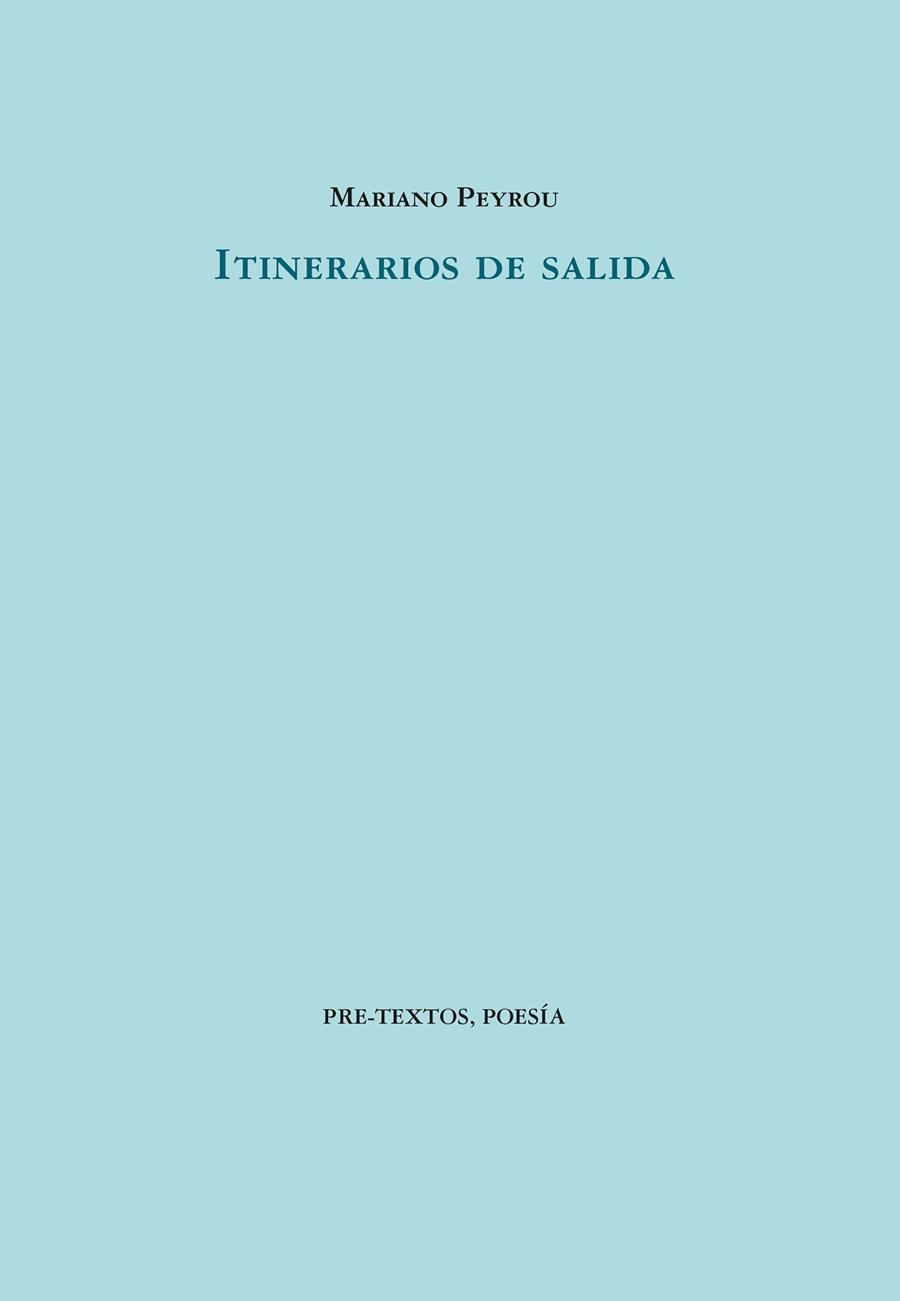 ITINERARIOS DE SALIDA | 9788410309142 | PEYROU, MARIANO