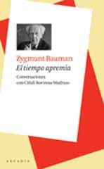 EL TIEMPO APREMIA | 9788493702588TA | BAUMAN, ZIGMUNT