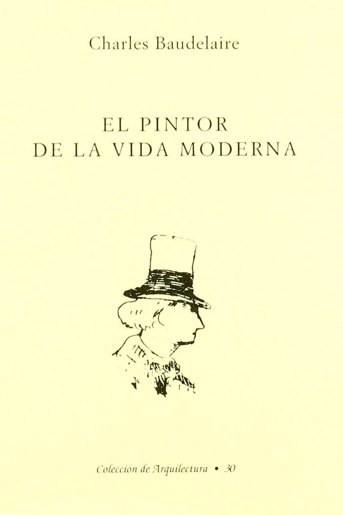 PINTOR DE LA VIDA MODERNA, EL | 9788492017720 | BAUDELAIRE, CHARLES