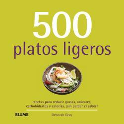 500 PLATOS LIGEROS | 9788415317722TA | GRAY, DEBORAH / DINGMANN, EMILY