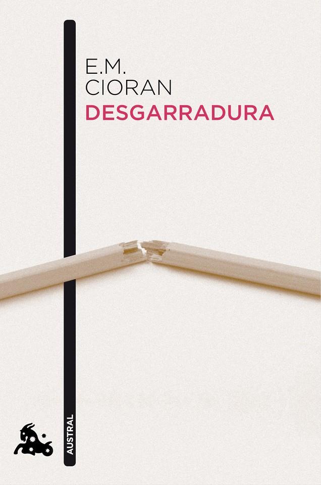 DESGARRADURA | 9788483834978 | CIORAN, E.M.