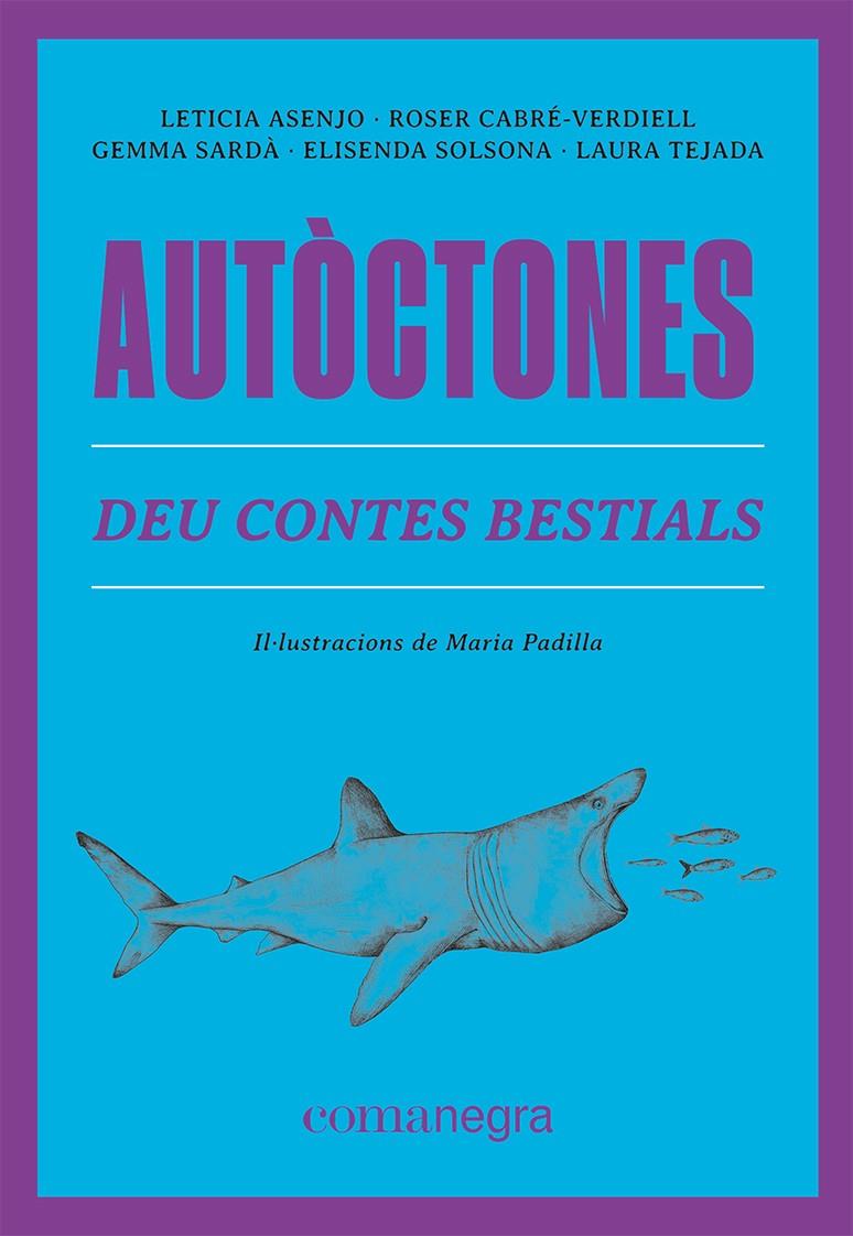 AUTÒCTONES | 9788419590084 | ASENJO, LETICIA / CABRÉ-VERDIELL, ROSER / SARDÀ, GEMMA / SOLSONA, ELISENDA / TEJADA, LAURA
