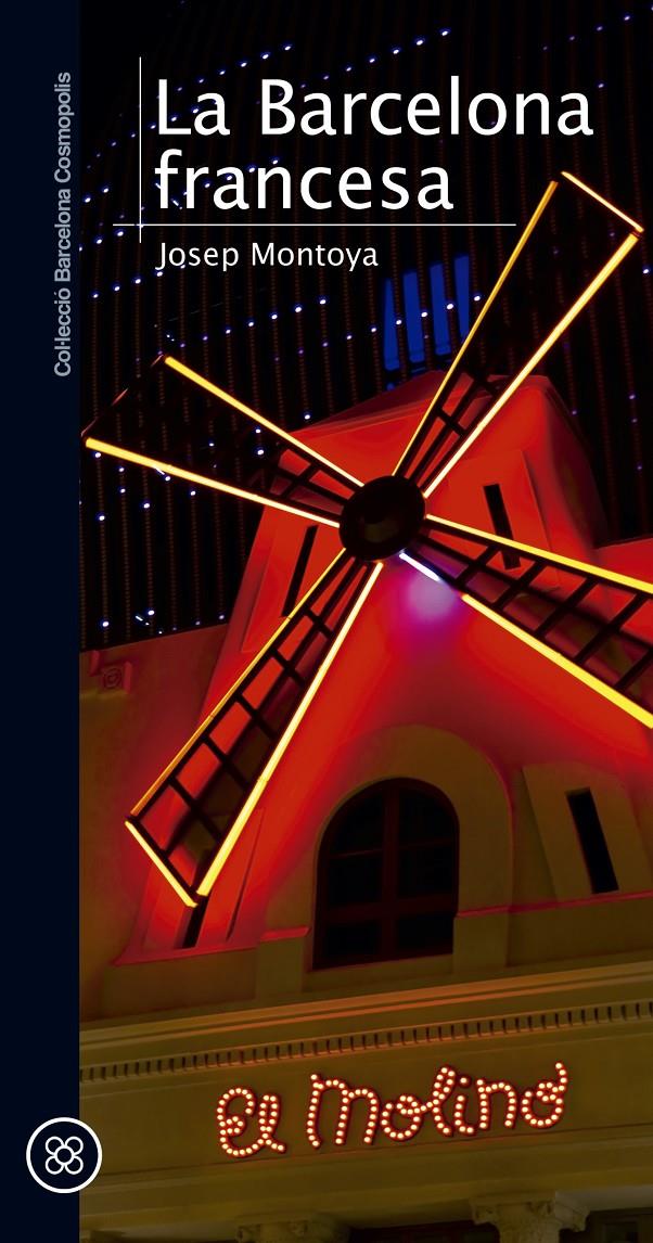 BARCELONA FRANCESA, LA | 9788490343722 | MONTOYA, JOSEP