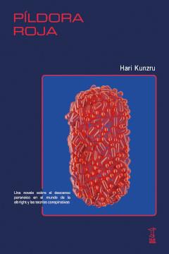 PÍLDORA ROJA | 9789878272016TA | KUNZRU, HARI