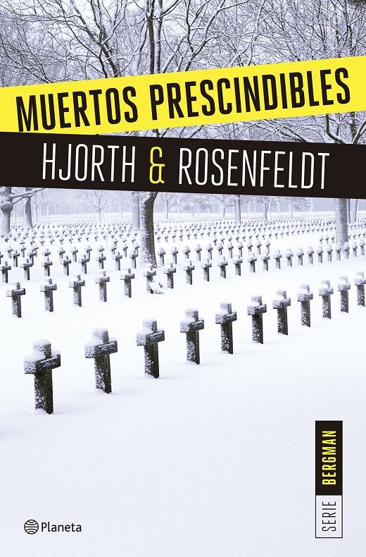 MUERTOS PRESCINDIBLES (SERIE BERGMAN 3) | 9788408166009 | HJORTH, MICHAEL / ROSENFELDT, HANS