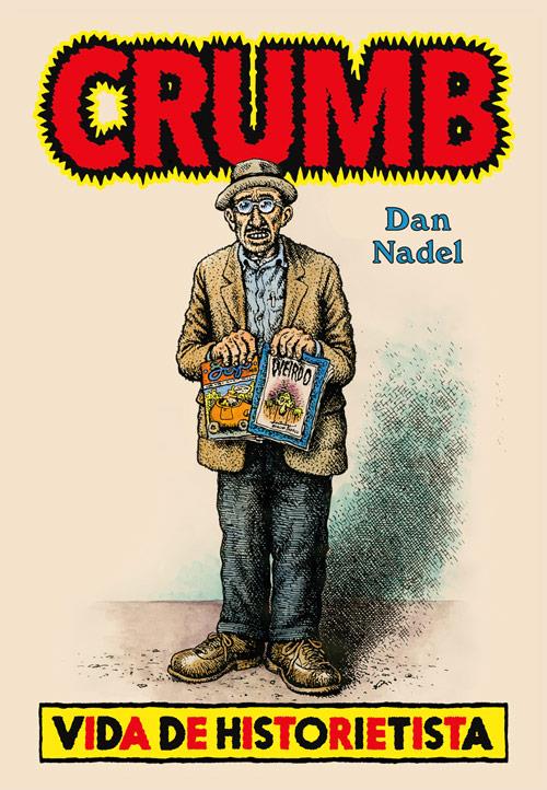 CRUMB. VIDA DE HISTORIETISTA | 9788417645274 | NADEL, DAN