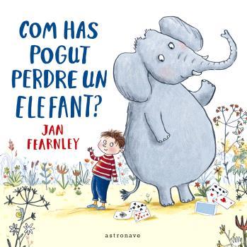 COM HAS POGUT PERDRE UN ELEFANT? | 9788467948646 | FEARNLEY, JAN