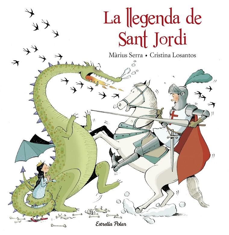 LLEGENDA DE SANT JORDI, LA | 9788416520206 | MÀRIUS SERRA / CRISTINA LOSANTOS