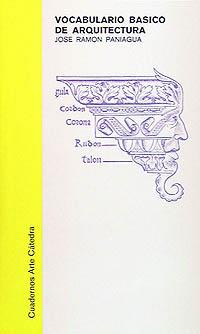 VOCABULARIO BASICO DE ARQUITECTURA | 9788437601342 | PANIAGUA, JOSE RAMON