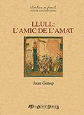 LLULL: L'AMIC DE L'AMAT | 9788494575662 | GUASP, JOAN