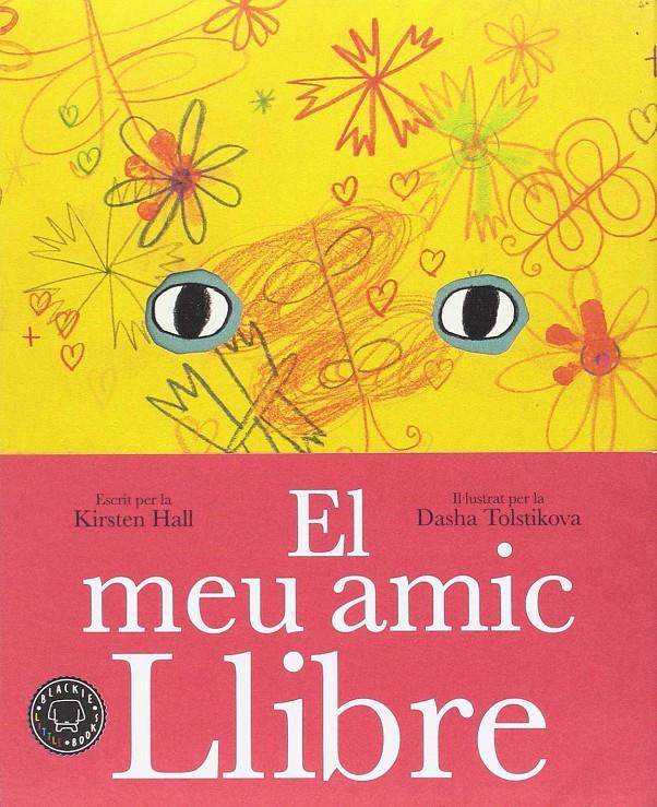 MEU AMIC LLIBRE, EL | 9788416290703 | HALL, KIRSTEN