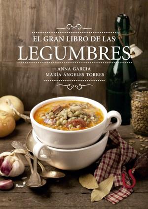 GRAN LIBRO DE LAS LEGUMBRES, EL | 9788416012572 | GARCIA, ANNA