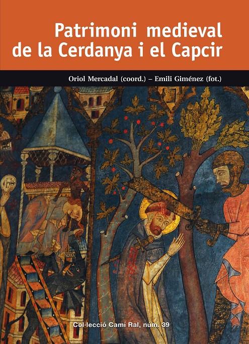 PATRIMONI MEDIEVAL DE LA CERDANYA I EL CAPCIR | 9788423208302 | MERCADAL I FERNÀNDEZ, ORIOL/BLANCHON (ÉS FRANCÈS), JEAN-LOUIS/BLASI I SOLSONA, JOAN/BOLÒS I MASCLANS